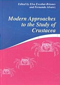 Modern Approaches to the Study of Crustacea (Hardcover)