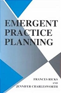 Emergent Practice Planning (Paperback)