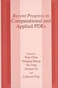 Recent Progress in Computational and Applied Pdes: Conference Proceedings for the International Conference Held in Zhangjiajie in July 2001 (Hardcover, 2002)