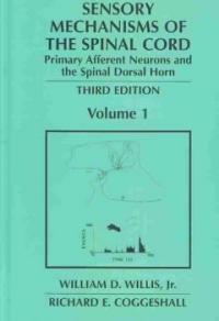 Sensory mechanisms of the spinal cord 3rd ed