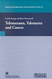 Telomerases, Telomeres and Cancer (Hardcover)