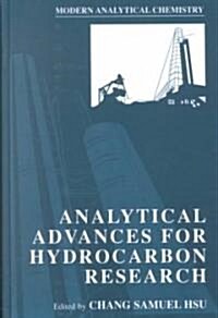 Analytical Advances for Hydrocarbon Research (Hardcover, 2003)