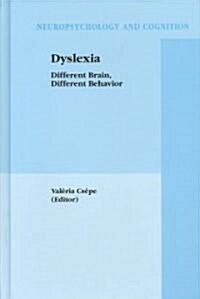 Dyslexia: Different Brain, Different Behavior (Hardcover)