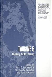 Taurine 5: Beginning the 21st Century (Hardcover, 2003)