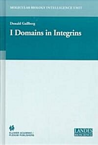 I Domains in Integrins (Hardcover)