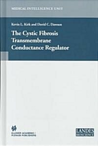 The Cystic Fibrosis Transmembrane Conductance Regulator (Hardcover)