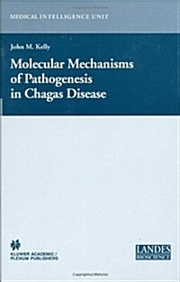 Molecular Mechanisms of Pathogenesis in Chagas Disease (Hardcover, 2003)