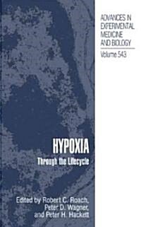 Hypoxia: Through the Lifecycle (Hardcover, 2003)