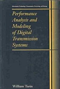 Performance Analysis and Modeling of Digital Transmission Systems (Hardcover)