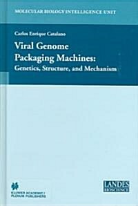 Viral Genome Packaging: Genetics, Structure, and Mechanism (Hardcover, 2005)