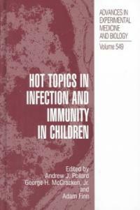 Hot topics in infection and immunity in children