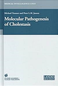 Molecular Pathogenesis of Cholestasis (Hardcover)