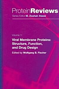 Viral Membrane Proteins: Structure, Function, and Drug Design (Hardcover)