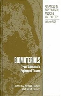 Biomaterials: From Molecules to Engineered Tissue (Hardcover)