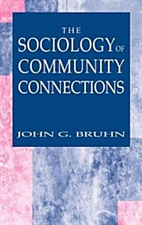 The Sociology Of Community Connections (Hardcover)