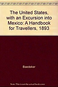 The United States, With an Excursion into Mexico (Hardcover)