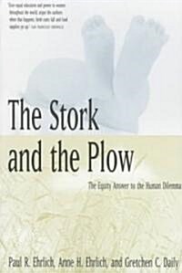 The Stork and the Plow: The Equity Answer to the Human Dilemma (Paperback)