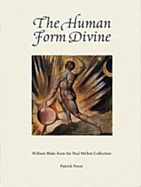 Human Form Divine: William Blake from the Paul Mellon Collection (Hardcover)