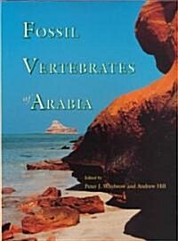 Fossil Vertebrates of Arabia (Hardcover)