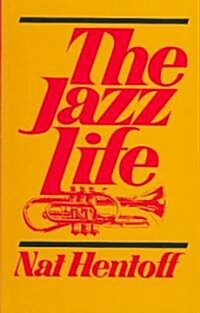 The Jazz Life (Paperback)
