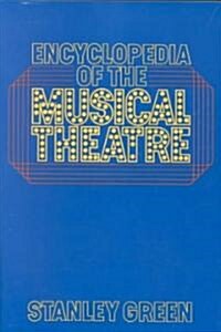 Encyclopedia of the Musical Theatre (Paperback, de Capo PR PB)