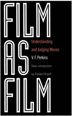 Film as Film: Understanding and Judging Movies (Paperback)