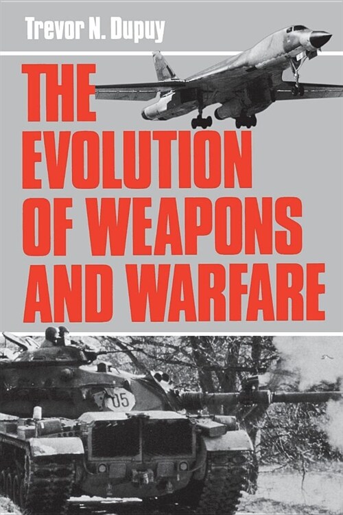 Evolution of Weapons and Warfare (Paperback, Revised)