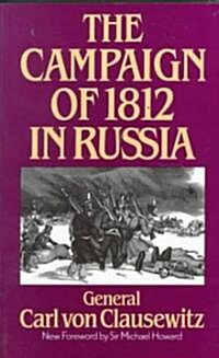The Campaign of 1812 in Russia (Paperback)