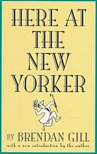 Here at the New Yorker (Paperback)