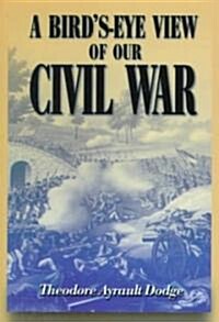 A Birds-eye View Of Our Civil War (Paperback)