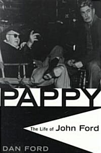 Pappy: The Life of John Ford (Paperback)