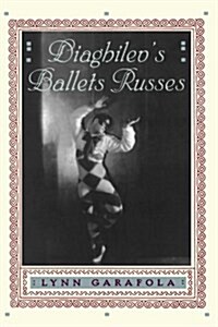 Diaghilevs Ballets Russes (Paperback)