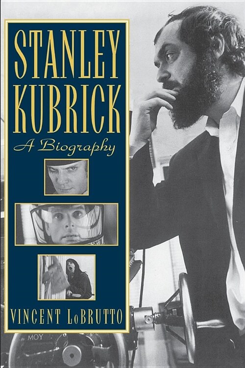 Stanley Kubrick: A Biography (Paperback)