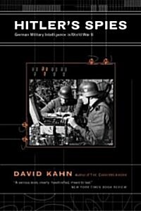 Hitlers Spies: German Military Intelligence in World War II (Paperback)