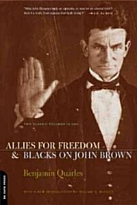 Allies for Freedom & Blacks on John Brown (Paperback, Revised)