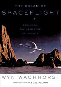 The Dream of Spaceflight (Paperback)