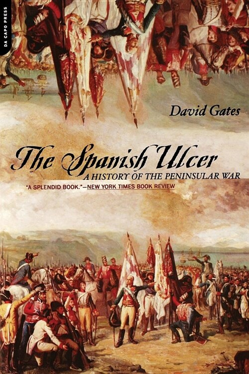 The Spanish Ulcer: A History of Peninsular War (Paperback, Revised)