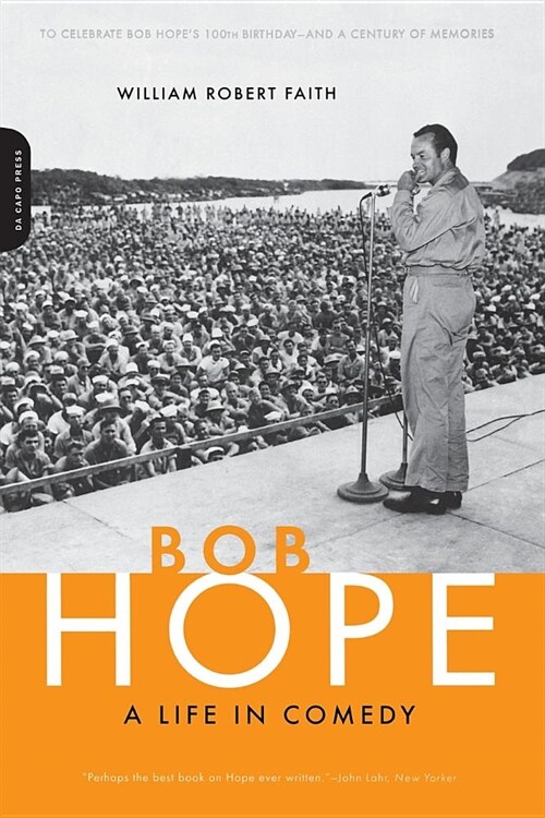Bob Hope: A Life in Comedy (Paperback)
