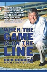 When the Game Is On the Line (Paperback)
