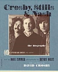 Crosby, Stills & Nash: The Biography (-40th Anniversary, Updated) (Paperback, 3, Revised)