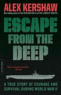 Escape from the Deep: The Epic Story of a Legendary Submarine and Her Courageous Crew (Paperback)