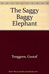 The Saggy Baggy Elephant (Paperback)