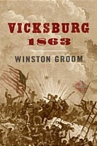 Vicksburg, 1863 (Hardcover, Deckle Edge)