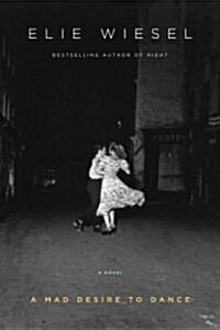 A Mad Desire to Dance (Hardcover, Deckle Edge)