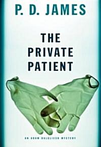 The Private Patient (Hardcover, 1st, Deckle Edge)