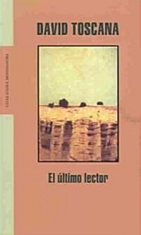 El Ultimo Lector (Paperback)