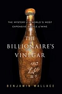 The Billionaires Vinegar (Hardcover, 1st)