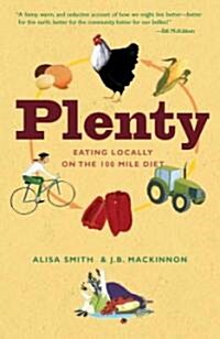Plenty: Eating Locally on the 100-Mile Diet: A Cookbook (Paperback)