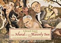 The Mural at the Waverly Inn: A Portrait of Greenwich Village Bohemians (Hardcover)