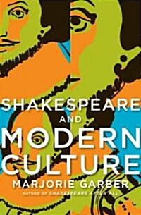 Shakespeare and Modern Culture (Hardcover)